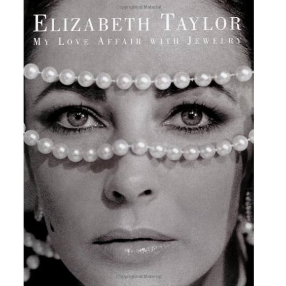 Other - NEW - NO LONGER IN PRINT! Elizabeth Taylor ‘My Love Affair With Jewelry’